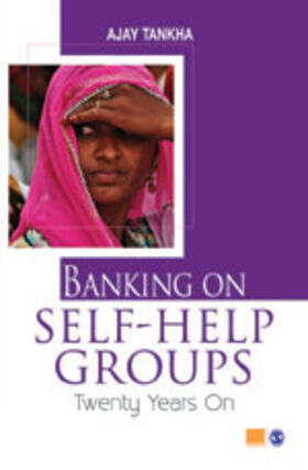 Banking on Self-Help Groups: Twenty Years on