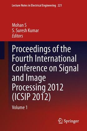 Proceedings of the Fourth International Conference on Signal and Image Processing 2012 (ICSIP 2012)