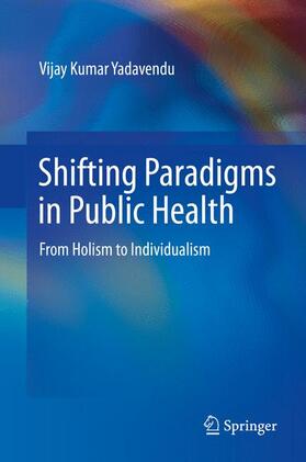 Shifting Paradigms in Public Health