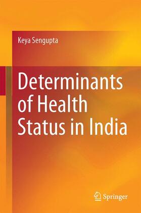 Determinants of Health Status in India