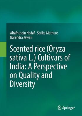 Scented rice (Oryza sativa L.) Cultivars of India: A Perspective on Quality and Diversity