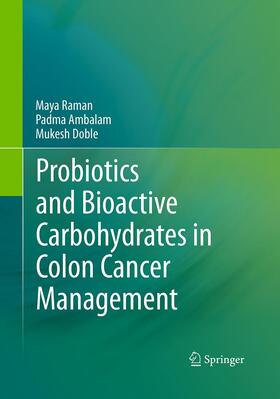 Probiotics and Bioactive Carbohydrates in Colon Cancer Management