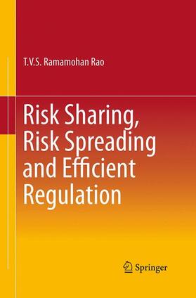 Risk Sharing, Risk Spreading and Efficient Regulation