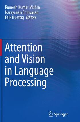 Attention and Vision in Language Processing