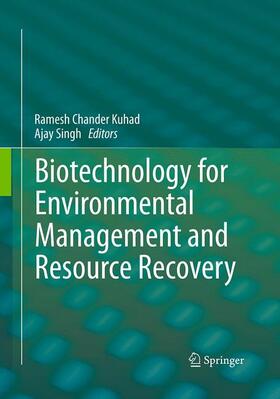 Biotechnology for Environmental Management and  Resource Recovery