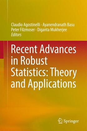 Recent Advances in Robust Statistics: Theory and Applications