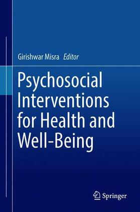 Psychosocial Interventions for Health and Well-Being