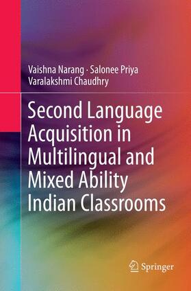 Second Language Acquisition in Multilingual and Mixed Ability Indian Classrooms