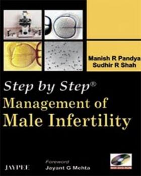 Pandya, M: Step by Step: Management of Male Infertility