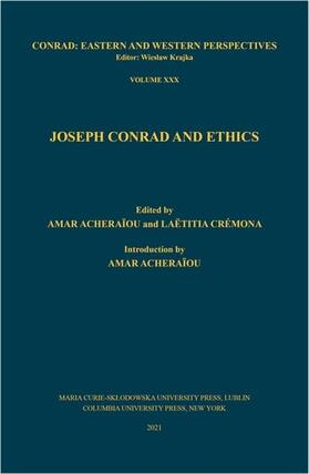 Acheraiou, A: Joseph Conrad and Ethics
