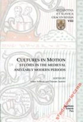 Cultures in Motion - Studies in the Medieval and Early Modern Periods