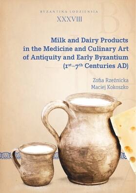 Kokoszko, M: Milk and Dairy Products in the Culinary Art of
