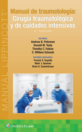 Manual de traumatologia. Cirugia traumatologica y de cuidados intensivos