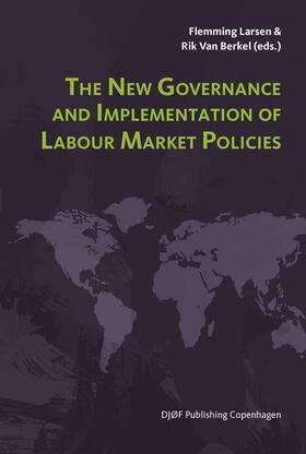 The New Governance and Implementation of Labour Market Policies