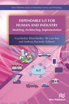 Dependable Iot for Human and Industry