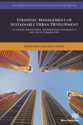Strategic Management of Sustainable Urban Development Economic Downturns, Metropolitan Governance and Local Communities