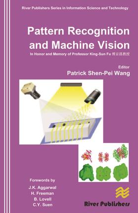 Pattern Recognition and Machine Vision- In Honor and Memory of Late Prof. King-Sun Fu