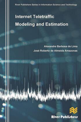 Internet Teletraffic Modeling and Estimation