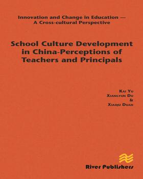 School Culture Development in China - Perceptions of Teachers and Principals