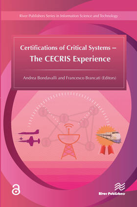 Certifications of Critical Systems - The CECRIS Experience