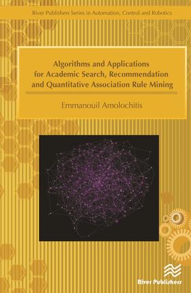 Algorithms and Applications for Academic Search, Recommendation and Quantitative Association Rule Mining