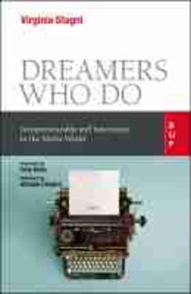 Dreamers Who Do: Intrapreneurship and Innovation in the Media World