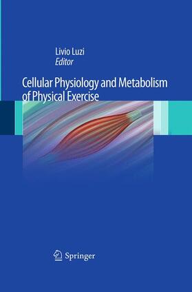 Cellular Physiology and Metabolism of Physical Exercise