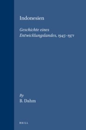 Indonesien: Geschichte Eines Entwicklungslandes, 1945-1971