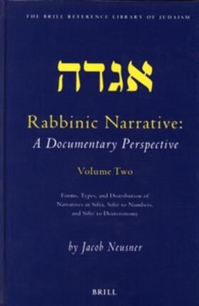 Rabbinic Narrative: A Documentary Perspective, Volume Two