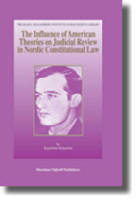 The Influence of American Theories on Judicial Review in Nordic Constitutional Law