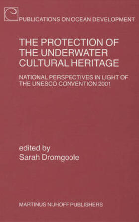 The Protection of the Underwater Cultural Heritage