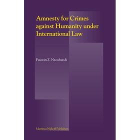 Amnesty for Crimes Against Humanity Under International Law