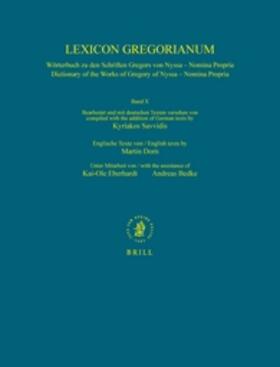 Lexicon Gregorianum, Volume 10 Band X - Nomina Propria: Wörterbuch Zu Den Schriften Gregors Von Nyssa - Nomina Propria / Dictionary of the Works of Gr