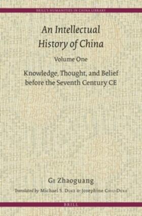 An Intellectual History of China, Volume One