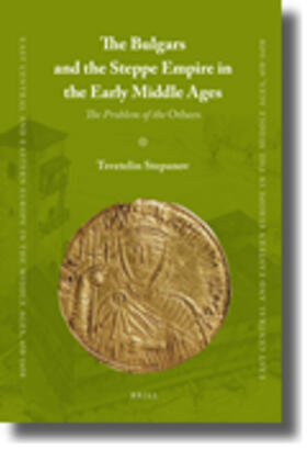 The Bulgars and the Steppe Empire in the Early Middle Ages