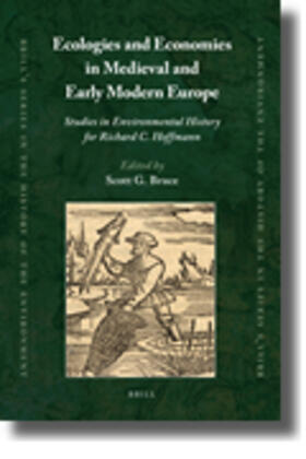 Ecologies and Economies in Medieval and Early Modern Europe