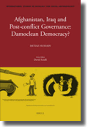 Afghanistan, Iraq, and Post-Conflict Governance: Damoclean Democracy?