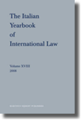 The Italian Yearbook of International Law, Volume 18 (2008)