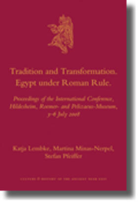 Tradition and Transformation. Egypt Under Roman Rule