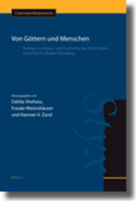 Von Göttern Und Menschen: Beiträge Zu Literatur Und Geschichte Des Alten Orients. Festschrift Für Brigitte Groneberg