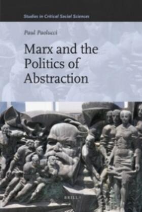 Marx and the Politics of Abstraction