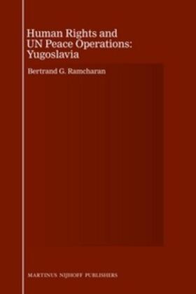 Human Rights and UN Peace Operations: Yugoslavia