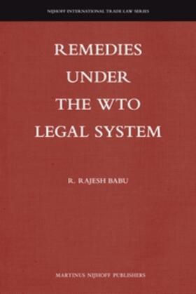 Remedies Under the Wto Legal System