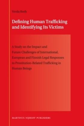 Defining Human Trafficking and Identifying Its Victims