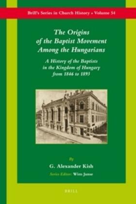 The Origins of the Baptist Movement Among the Hungarians