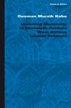 Unveiling Modernity in Twentieth-Century West African Islamic Reforms