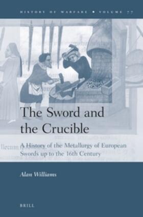 The Sword and the Crucible
