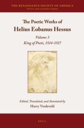The Poetic Works of Helius Eobanus Hessus