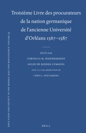 Troisième Livre Des Procurateurs de la Nation Germanique de l'Ancienne Université d'Orléans 1567-1587