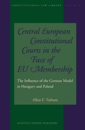 Central European Constitutional Courts in the Face of EU Membership